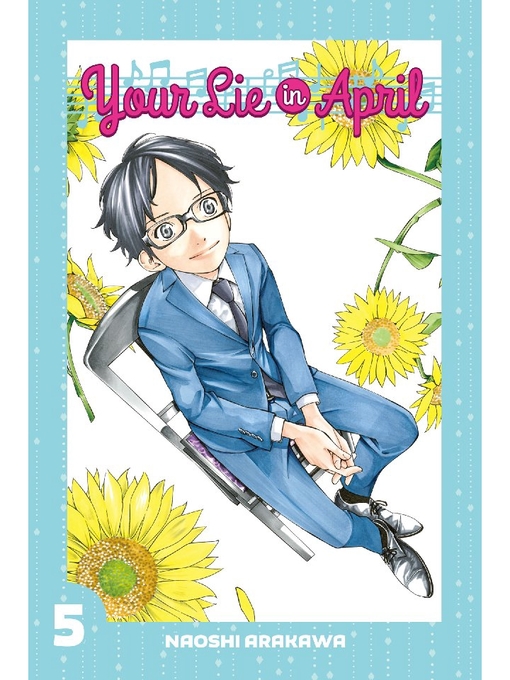 Title details for Your Lie in April, Volume 5 by Naoshi Arakawa - Wait list